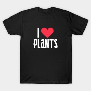 I Love Plants T-Shirt